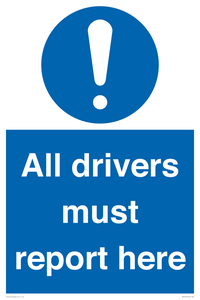 All drivers must report here